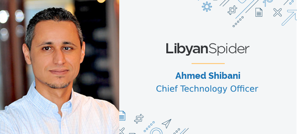 Ahmed Shibani - Chief Technology Officer at Libyan Spider